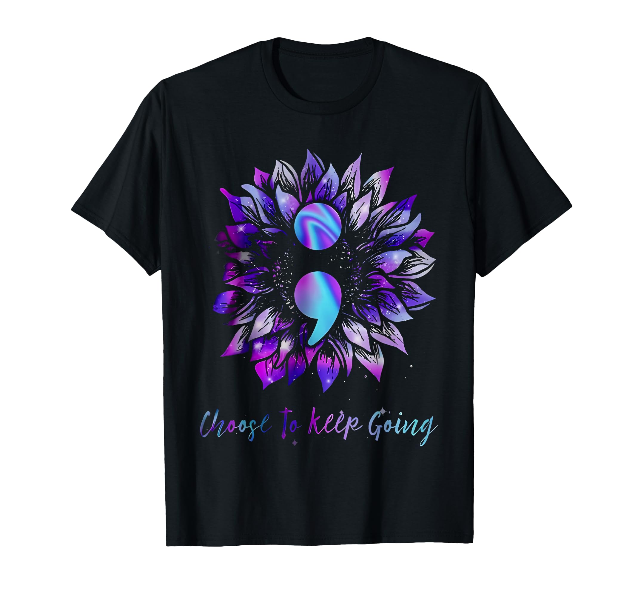 Choose To Keep Going Suicide Prevention T-Shirt - Graphic Print for Adults - T-Shirt, Sweatshirt, Hoodie