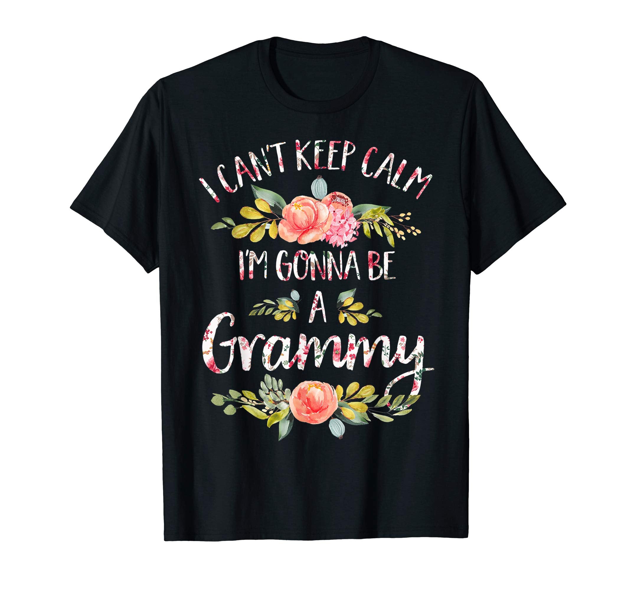 I Cant Keep Calm Im Gonna Be Grammy T-Shirt - Custom Art Print Unisex - T-Shirt, Sweatshirt, Hoodie