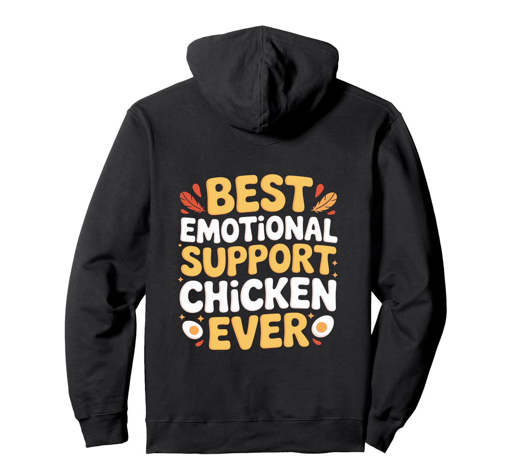 Emotional Support Chicken Do Not Pet Sweatshirt - Trendy Graphic Men Women - T-Shirt, Sweatshirt, Hoodie