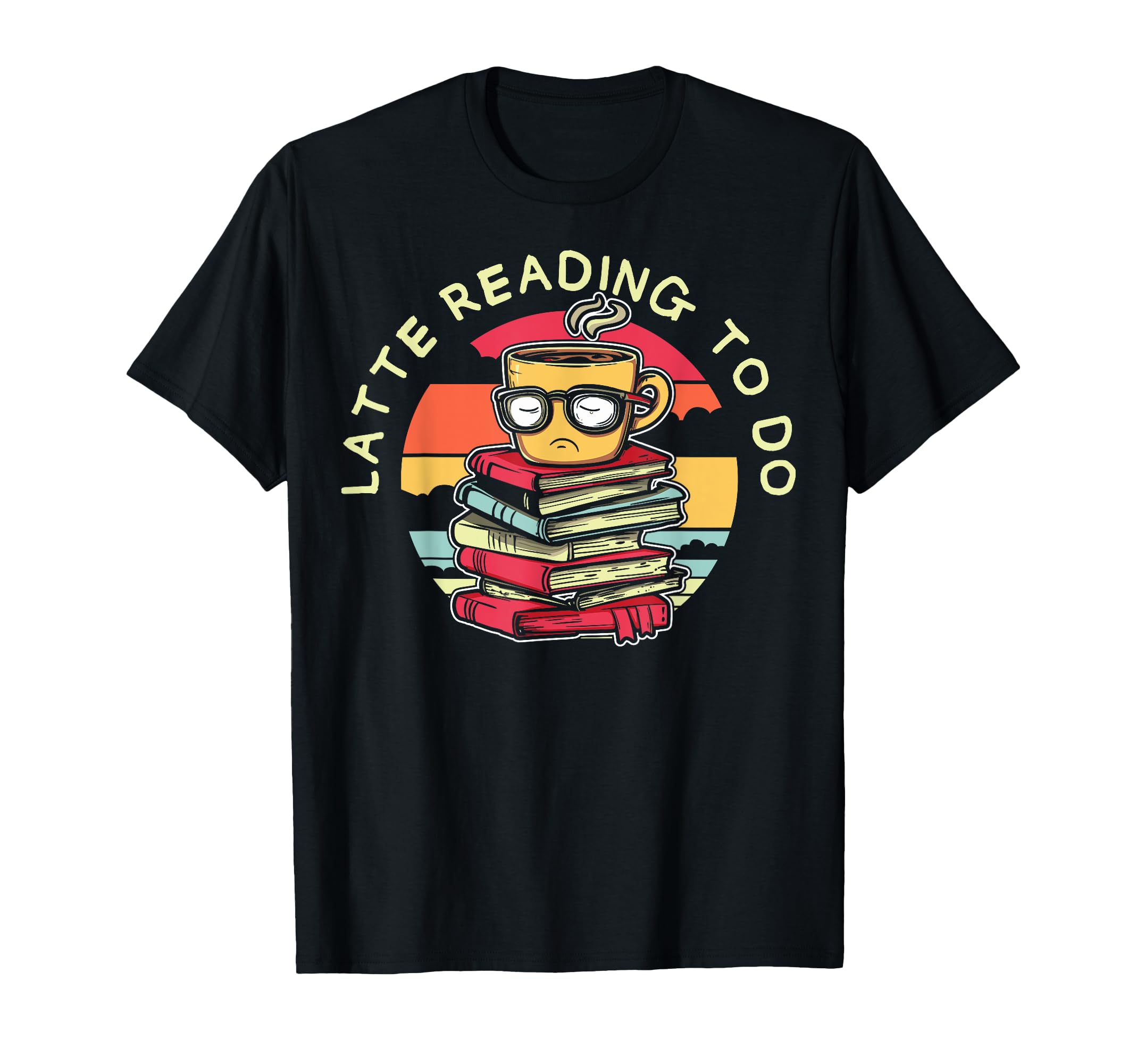 Latte Reading To Do Books Reader T-Shirt - Minimalist Print for Adults - T-Shirt, Sweatshirt, Hoodie