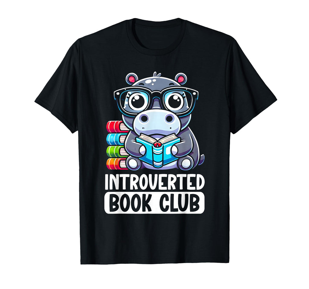 Introverted Book Club Reading Lover Hippo T-Shirt - Graphic Print Unisex - T-Shirt, Sweatshirt, Hoodie