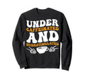 Under Caffeinated And Sweatshirt - Aesthetic Graphic for Adults - T-Shirt, Sweatshirt, Hoodie