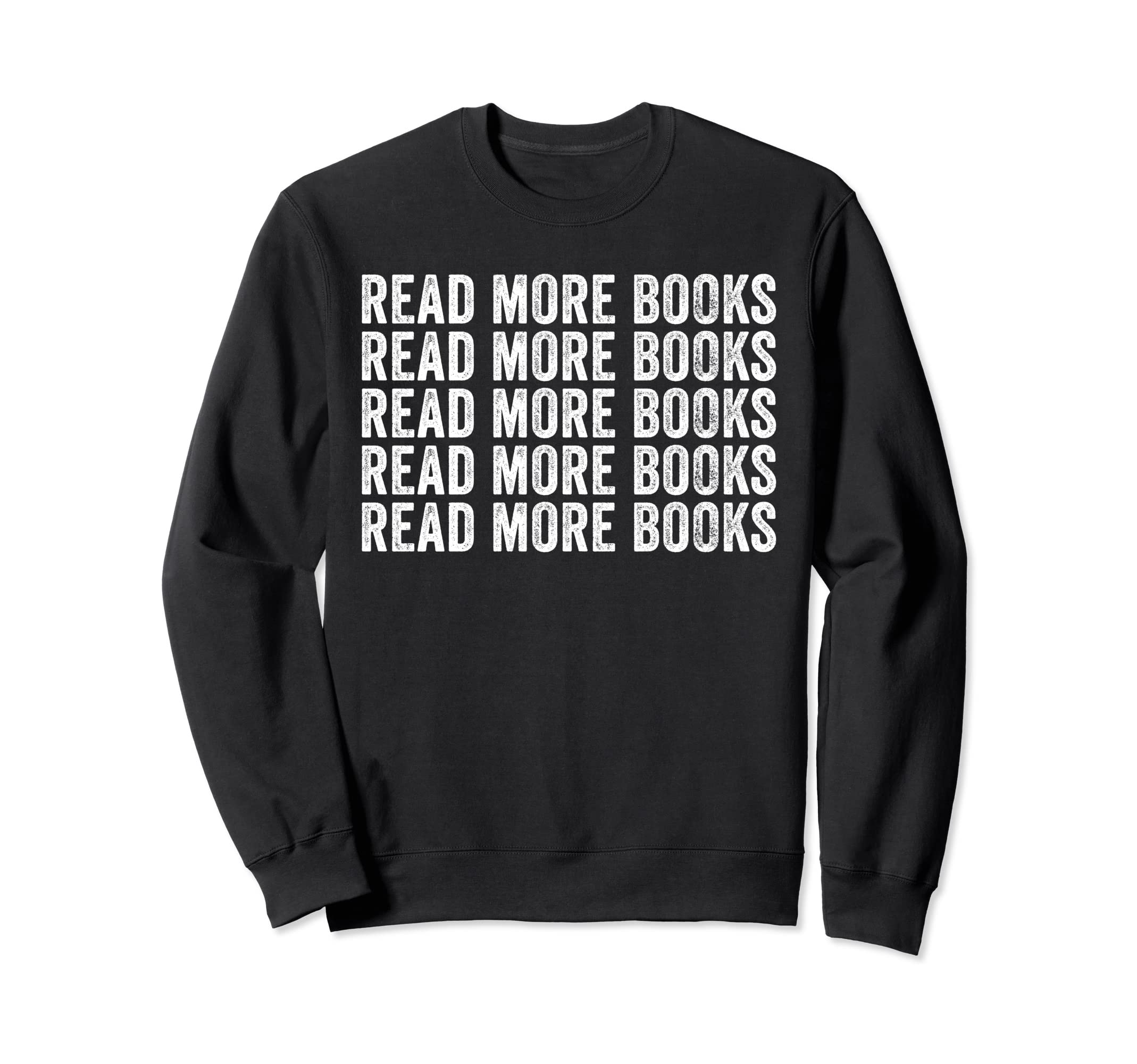 Funny Read More Books Librarian Sweatshirt - Aesthetic Graphic for Adults - T-Shirt, Sweatshirt, Hoodie