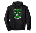 Love S Something That Finds You Hoodie - Streetwear Style for Adults - T-Shirt, Sweatshirt, Hoodie