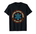 Emotional Support Human Do Not Pet T-Shirt - Novelty Apparel for Adults - T-Shirt, Sweatshirt, Hoodie
