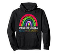 Mental Health Matters End Stigma Hoodie - Streetwear Style Men Women - T-Shirt, Sweatshirt, Hoodie