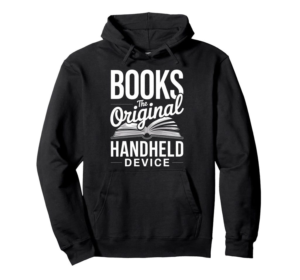 Books Original Handheld Device Book Funny Hoodie - Minimalist Print Unisex - T-Shirt, Sweatshirt, Hoodie