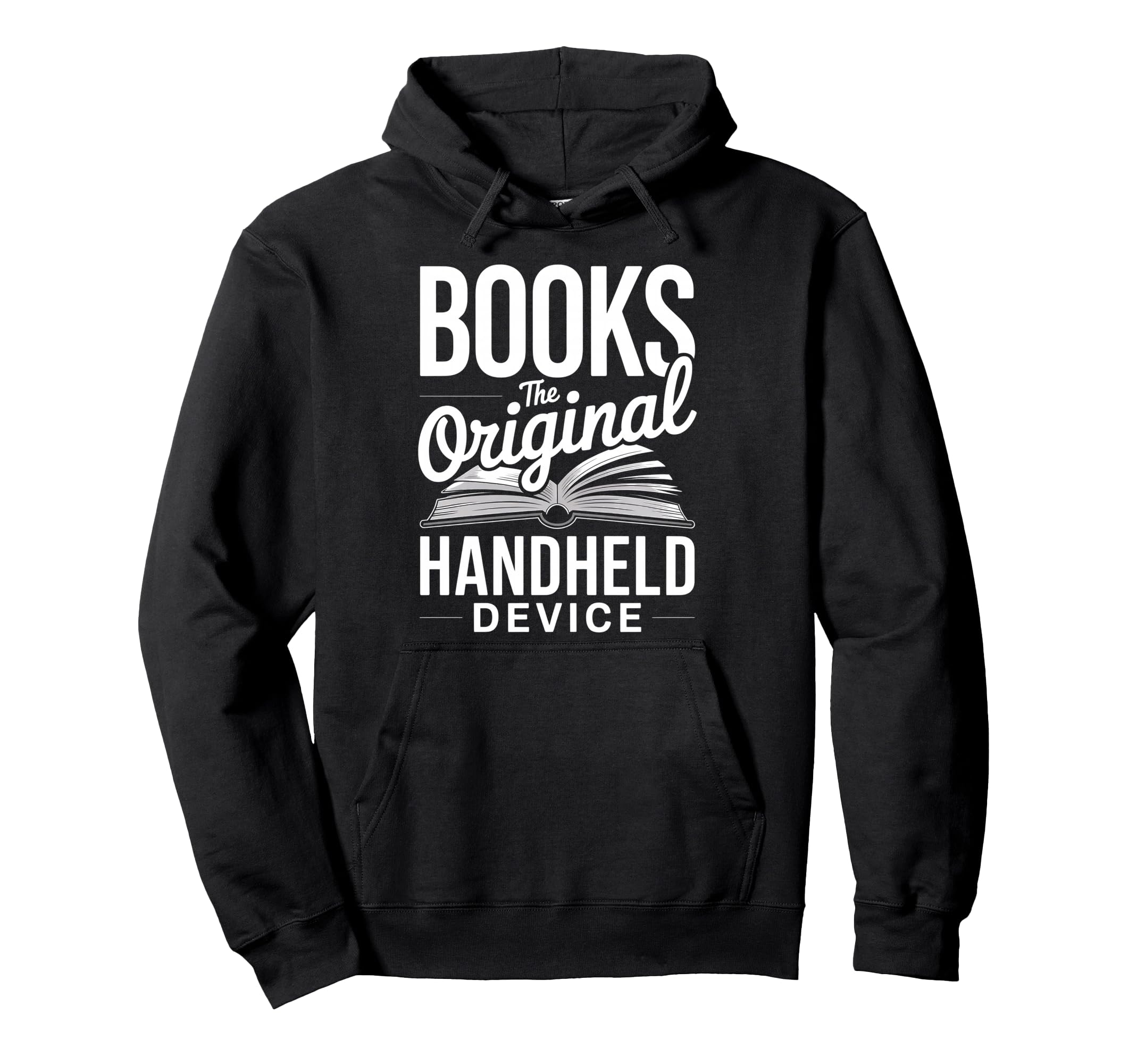 Books Original Handheld Device Book Funny Hoodie - Minimalist Print Unisex - T-Shirt, Sweatshirt, Hoodie