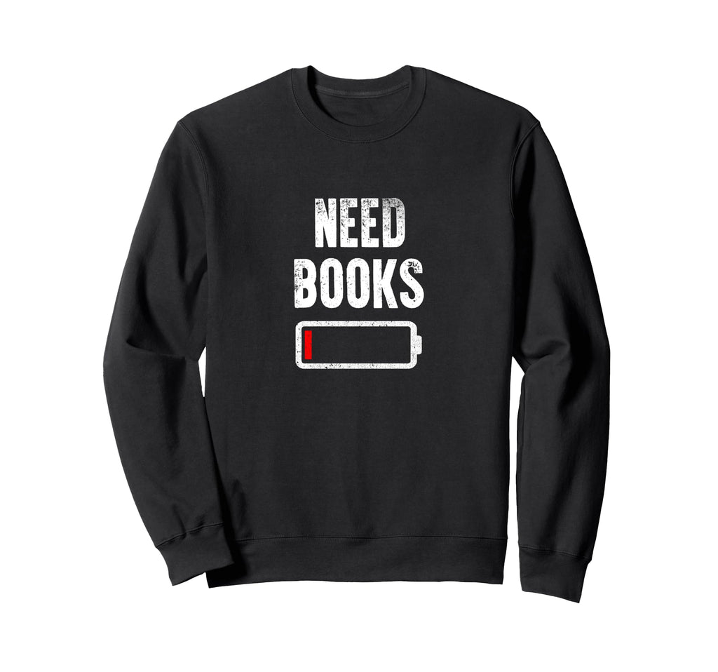 Book Nerd Reading Lover Worm Need Sweatshirt - Casual Everyday Wear Unisex - T-Shirt, Sweatshirt, Hoodie