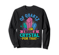 Crystal Healing Stones Quartz Sweatshirt - Fun Novelty Design for Adults - T-Shirt, Sweatshirt, Hoodie