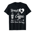 Schnauzers And Coffee Better Than T-Shirt - Fun Novelty Design Unisex - T-Shirt, Sweatshirt, Hoodie