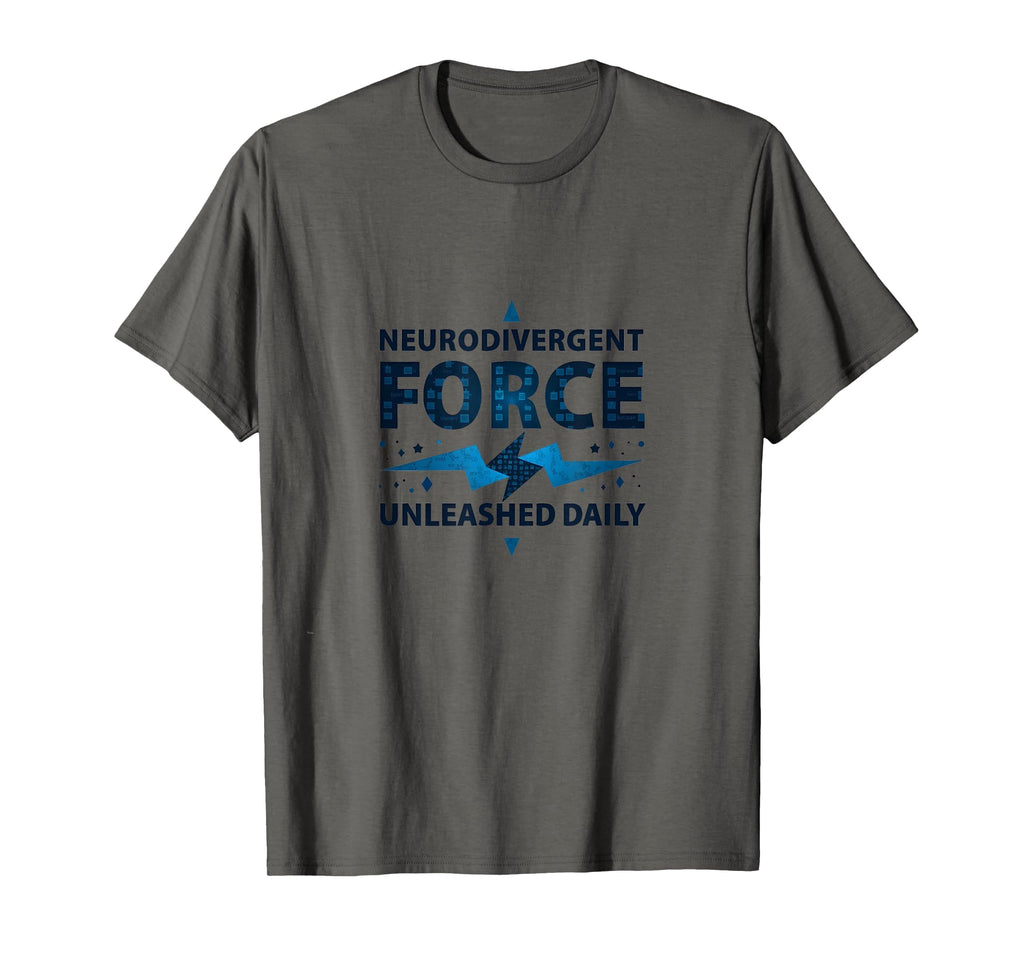 Neurodivergent Force Unleashed Daily T-Shirt - Custom Art Print Unisex - T-Shirt, Sweatshirt, Hoodie