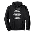 Bibliophile Bookworm Library Hoodie - Custom Art Print for Adults - T-Shirt, Sweatshirt, Hoodie