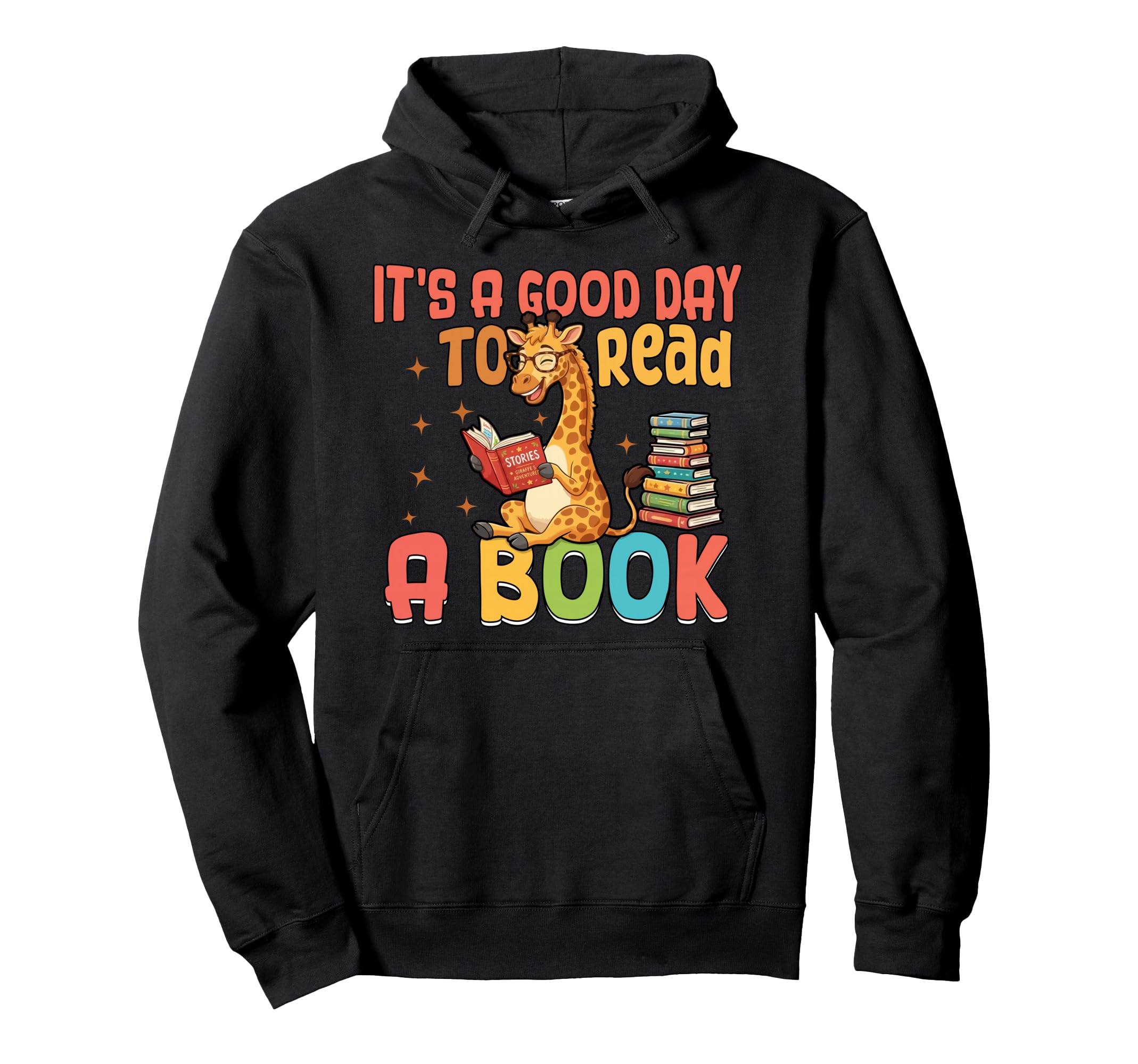 Its Good Day To Read Book Reading Hoodie - Fun Novelty Design for Adults - T-Shirt, Sweatshirt, Hoodie