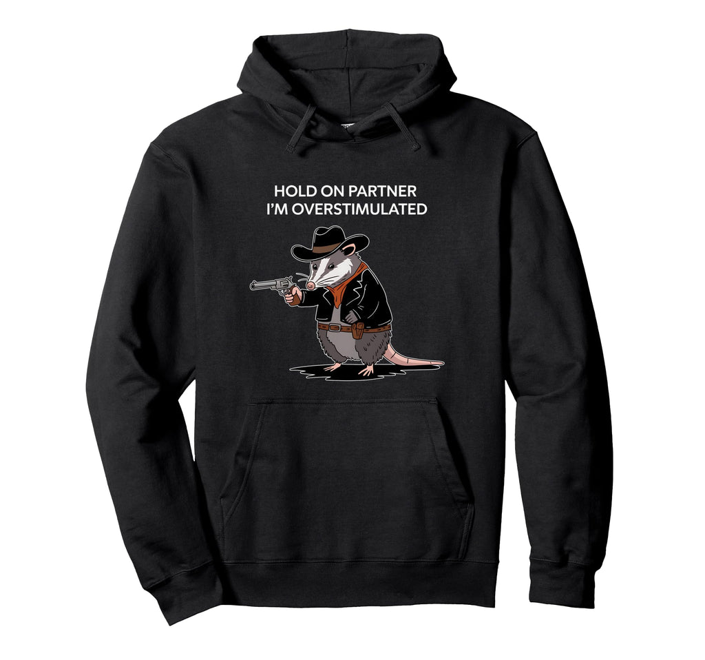 Funny Opossum Hold Partner Im Hoodie - Custom Art Print Men Women - T-Shirt, Sweatshirt, Hoodie