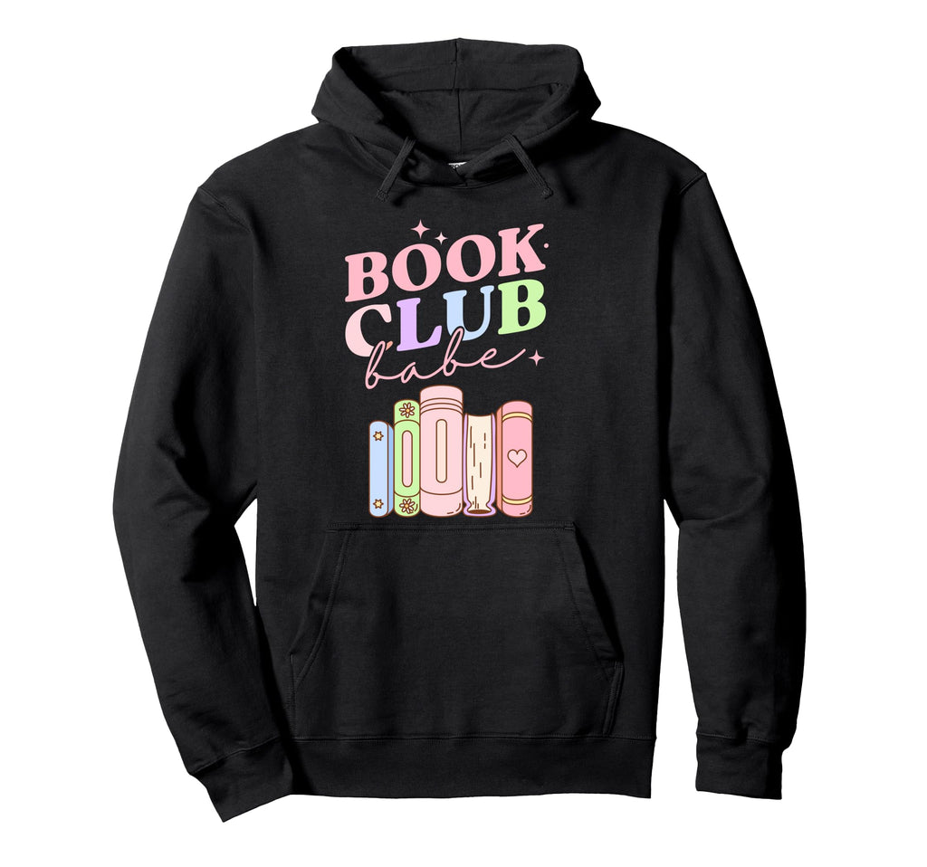 Book Club Babe Bibliophile Hoodie - Novelty Apparel Men Women - T-Shirt, Sweatshirt, Hoodie