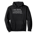 Bella Name Funny Gag Sarcasm Those Hoodie - Fun Novelty Design Men Women - T-Shirt, Sweatshirt, Hoodie
