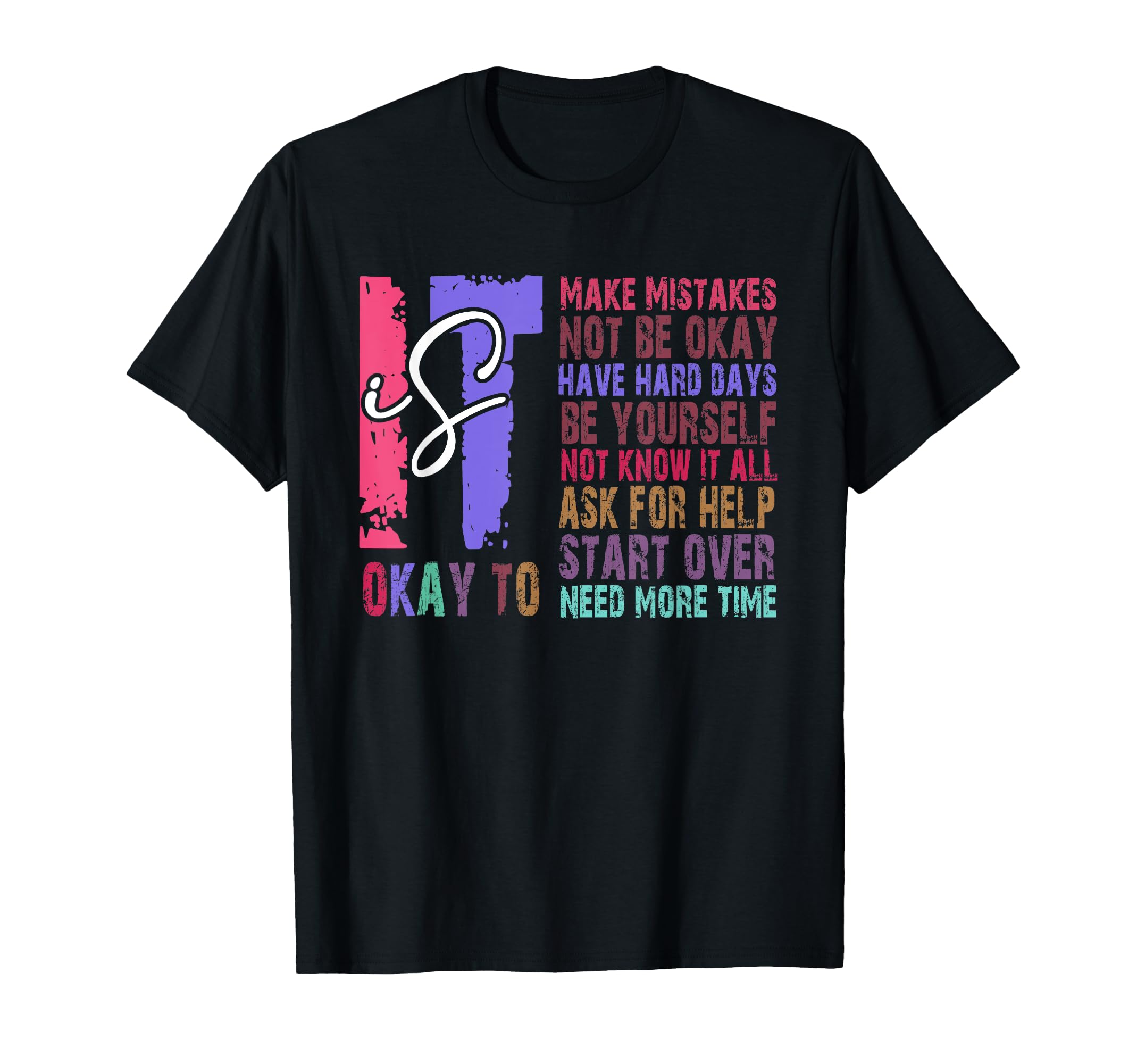 Its Ok To Make Mistakes Not Know T-Shirt - Fun Novelty Design for Adults - T-Shirt, Sweatshirt, Hoodie