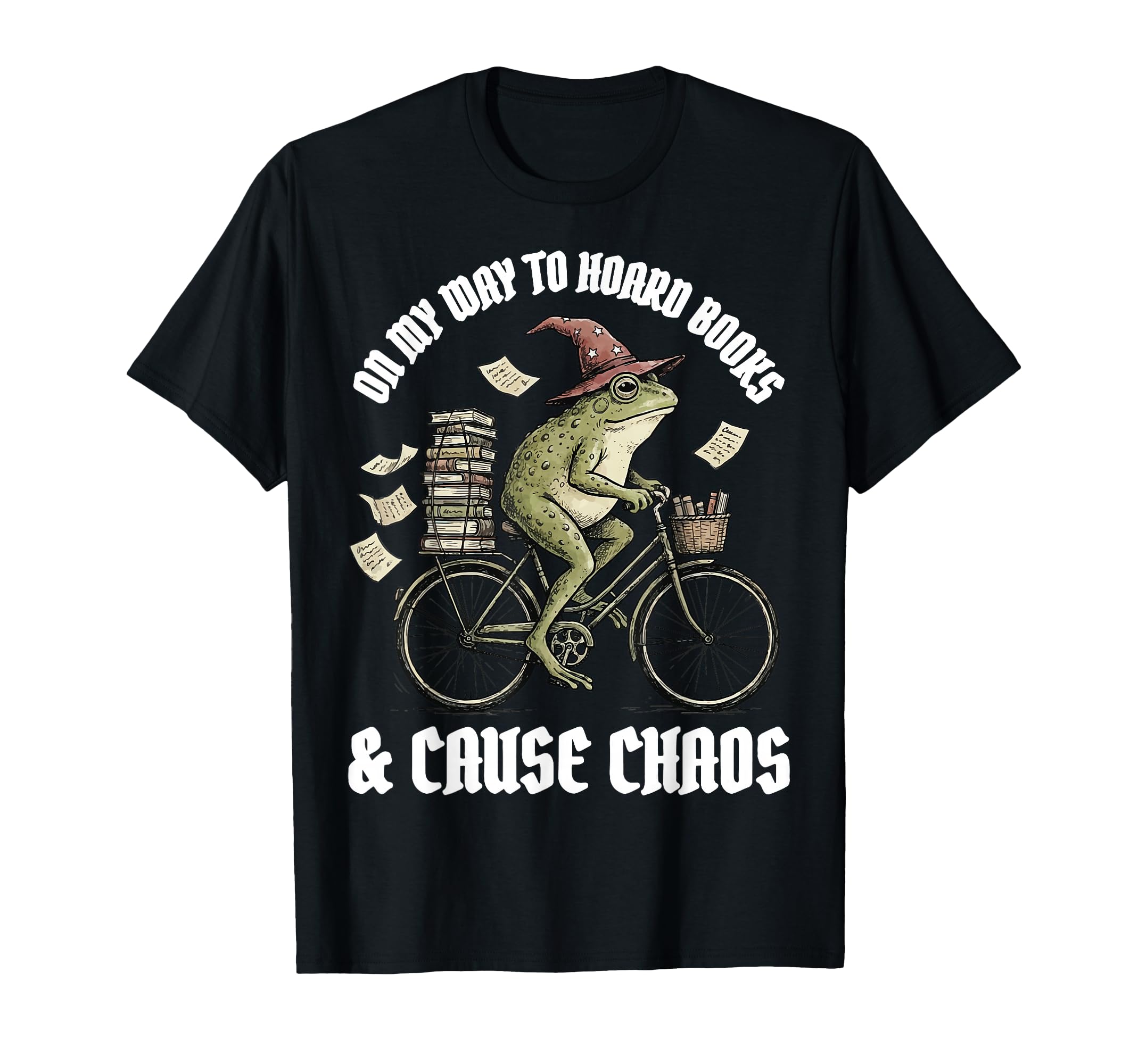 My Way To Hoard Books And Cause Chaos T-Shirt - Aesthetic Graphic Unisex - T-Shirt, Sweatshirt, Hoodie