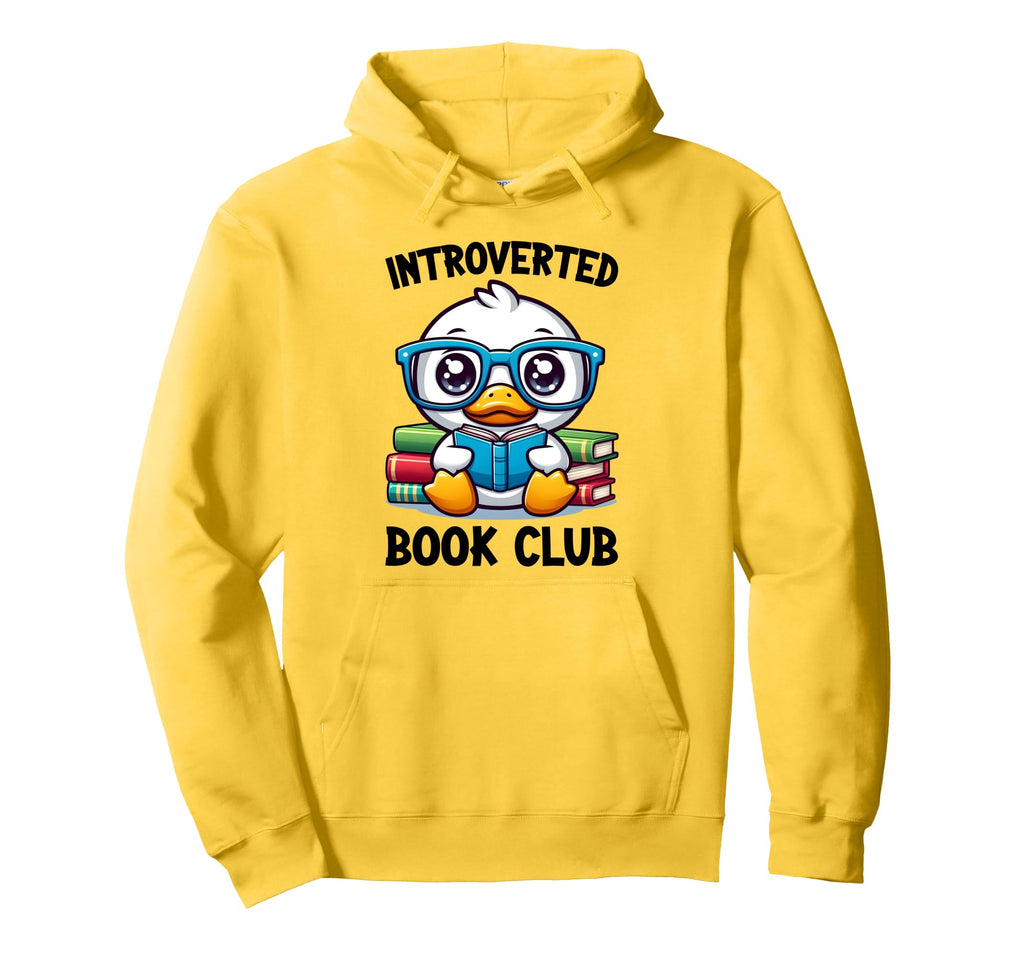 Introverted Book Club Reading Lover Duck Hoodie - Unique Graphic Men Women - T-Shirt, Sweatshirt, Hoodie
