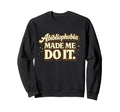 Abibliophobia Book Lover Reading Sweatshirt - Novelty Apparel Men Women - T-Shirt, Sweatshirt, Hoodie