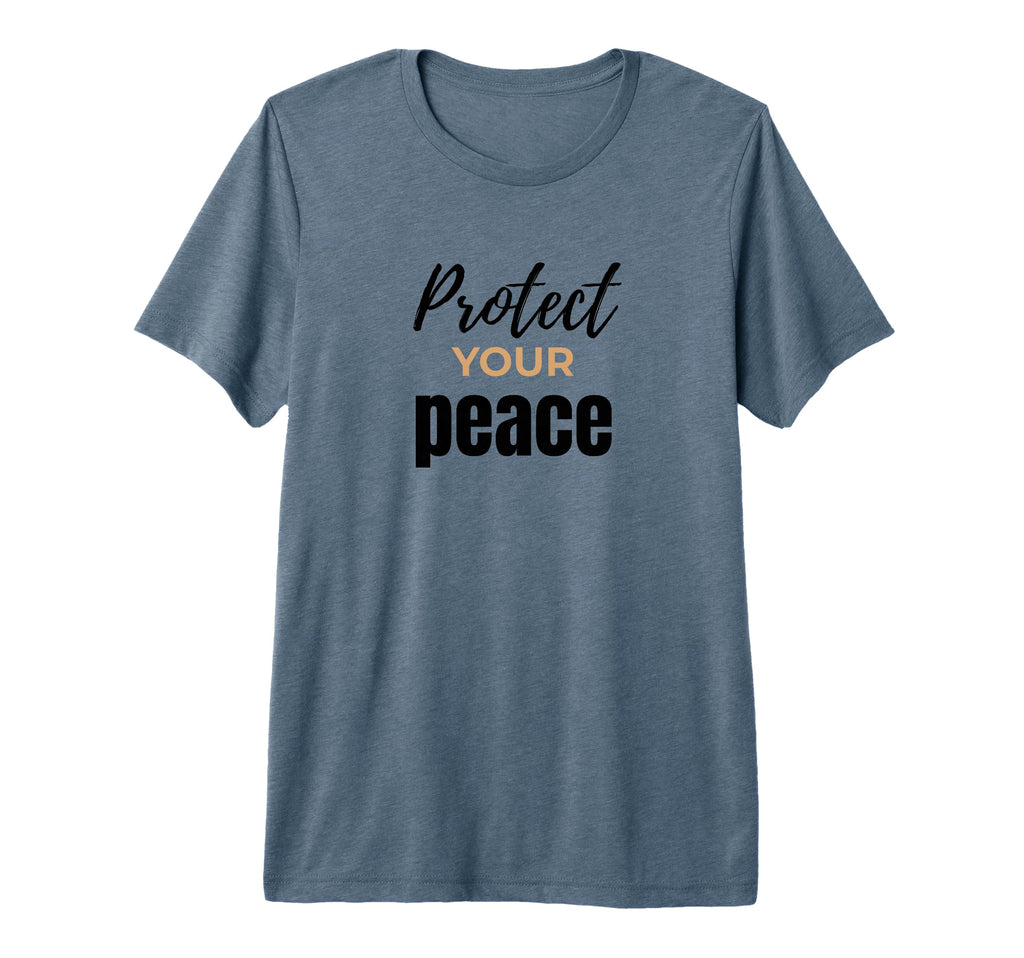 Protect Your Peace Inspirational Self T-Shirt - Novelty Apparel for Adults - T-Shirt, Sweatshirt, Hoodie
