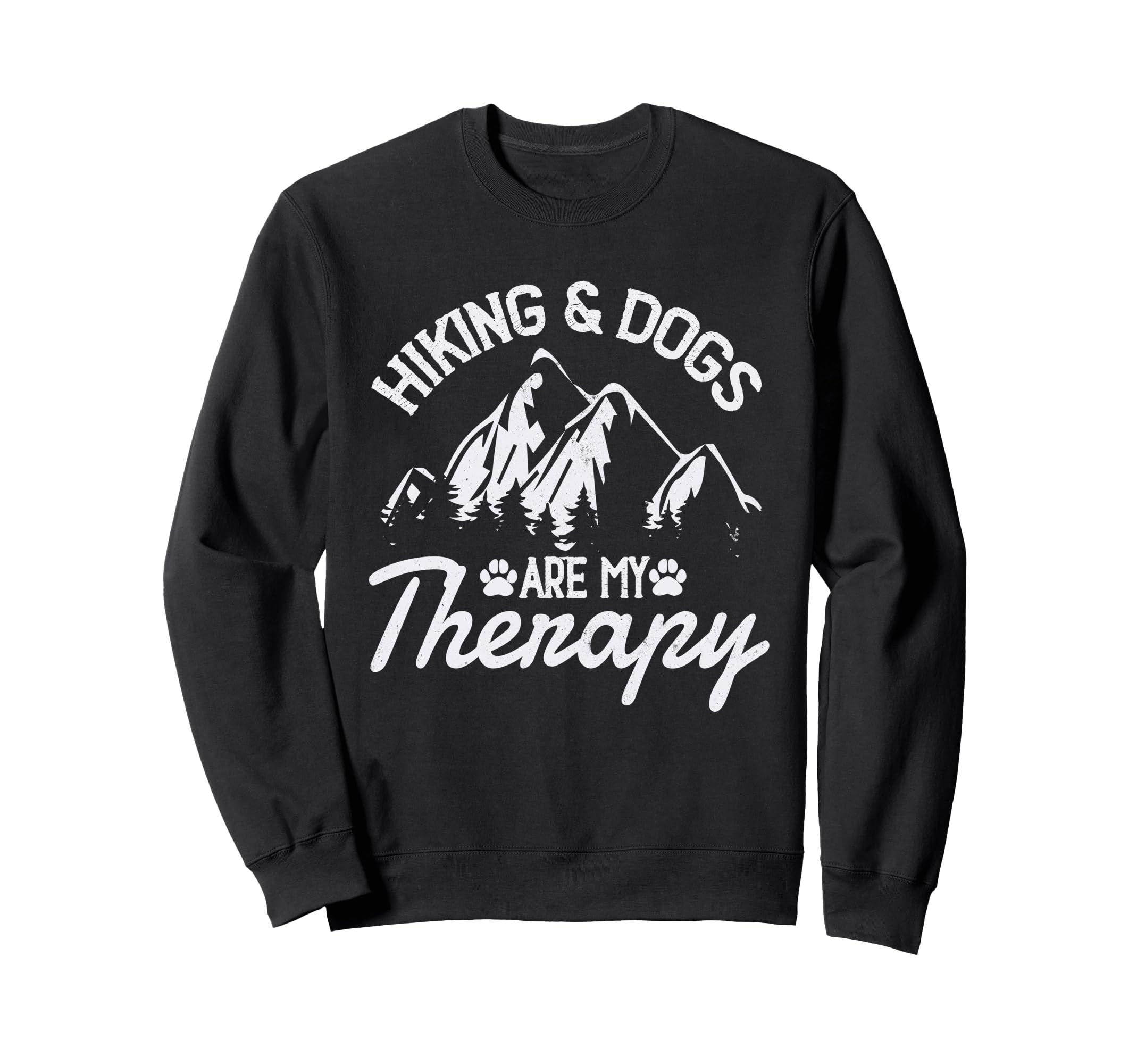 Hiking Dogs Are My Therapy Hiking Sweatshirt - Casual Everyday Wear Unisex - T-Shirt, Sweatshirt, Hoodie