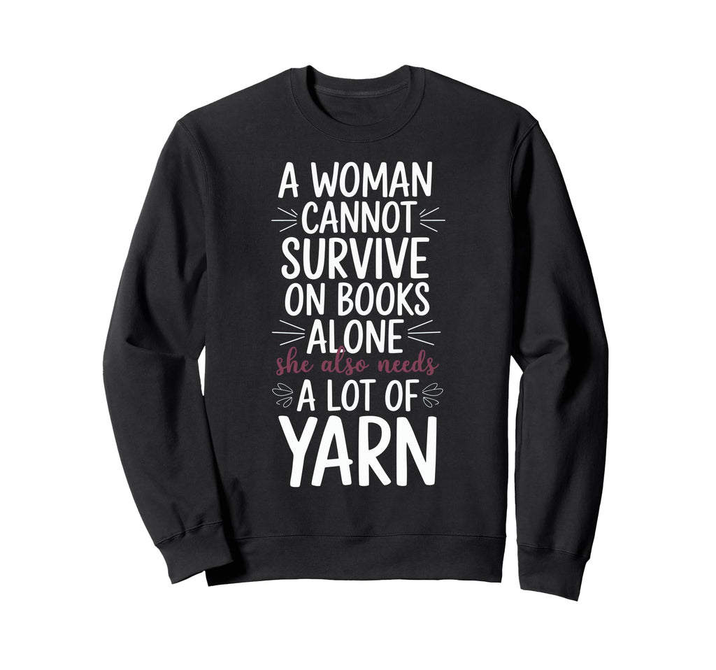 Cannot Survive Books Alone She Also Need Sweatshirt - Graphic Print Unisex - T-Shirt, Sweatshirt, Hoodie