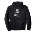 Art Books Coffee Hoodie - Aesthetic Graphic Unisex - T-Shirt, Sweatshirt, Hoodie