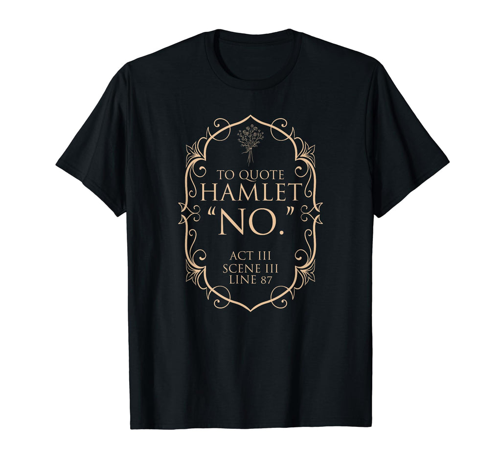 Shakespeare Renaissance Poet Gift T-Shirt - Casual Everyday Wear Unisex - T-Shirt, Sweatshirt, Hoodie