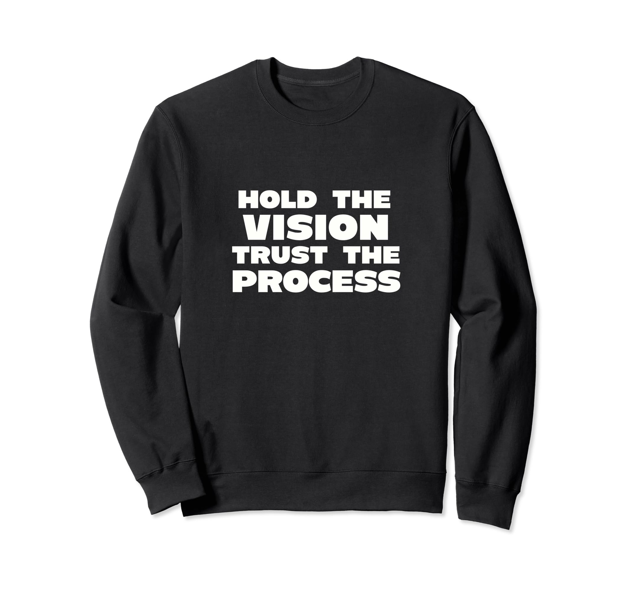 Hold Vision Trust Process X Sweatshirt - Aesthetic Graphic Men Women - T-Shirt, Sweatshirt, Hoodie