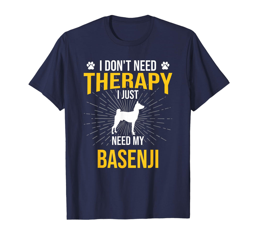 I Just Need My Basenji Dog Lover T-Shirt - Novelty Apparel for Adults - T-Shirt, Sweatshirt, Hoodie