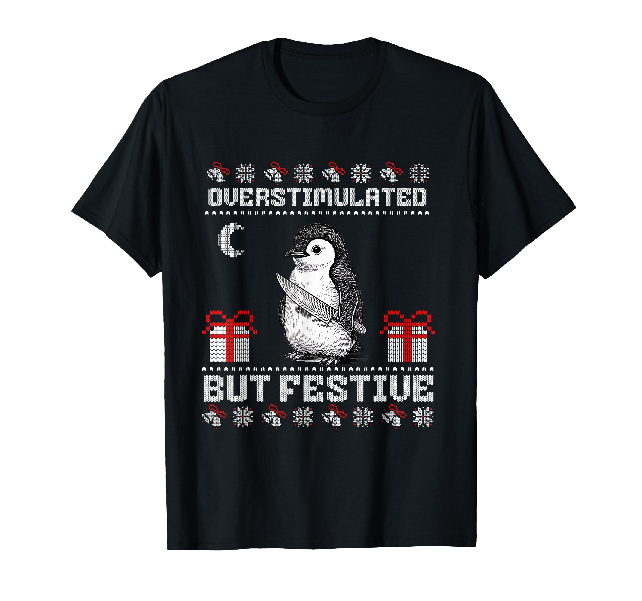 Overstimulated But Festive Ugly Penguin T-Shirt - Trendy Graphic Men Women - T-Shirt, Sweatshirt, Hoodie