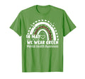 Mental Health Matters We Wear Green T-Shirt - Minimalist Print for Adults - T-Shirt, Sweatshirt, Hoodie