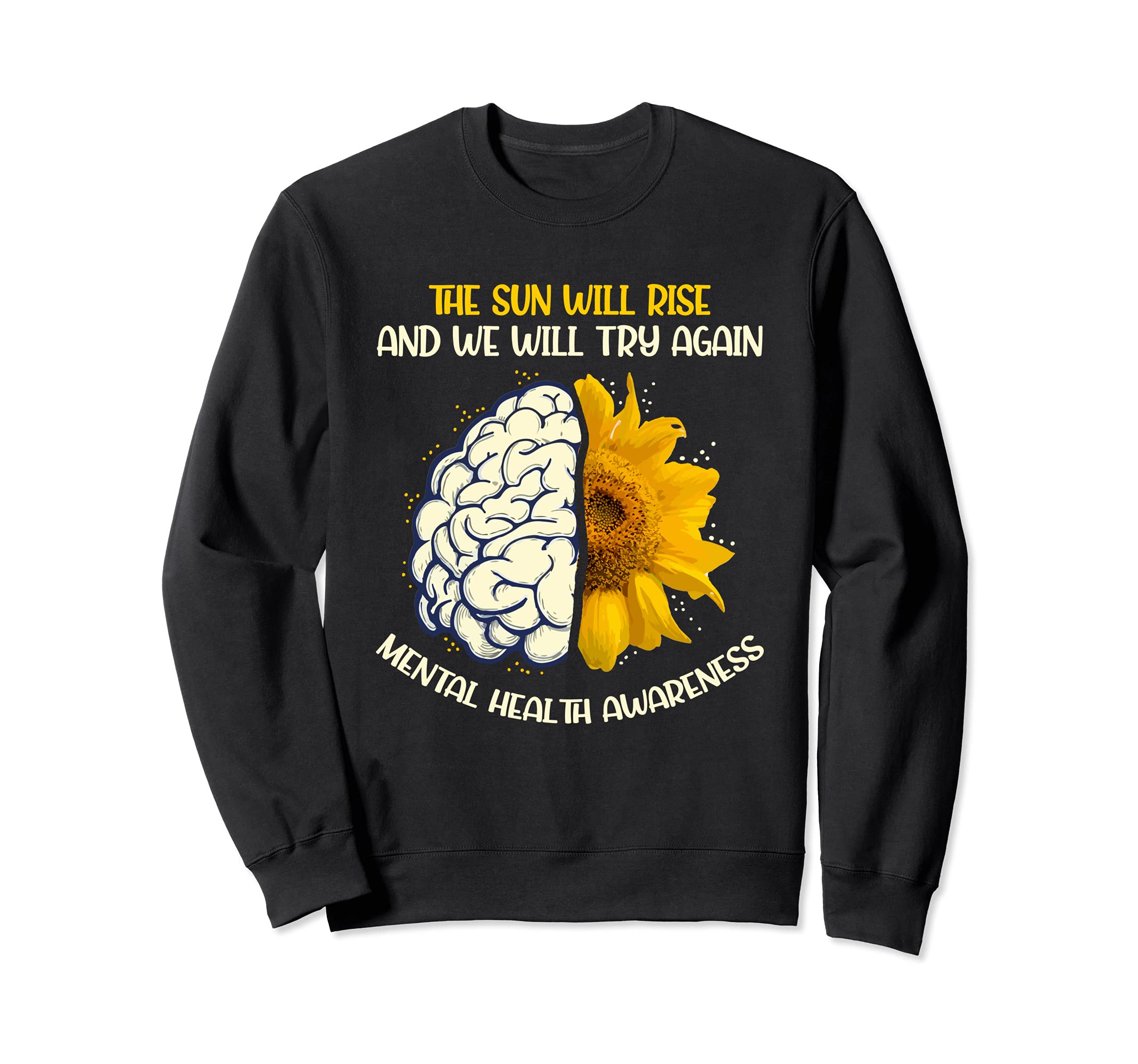 Sun Will Rise And Will Try Again Sweatshirt - Aesthetic Graphic Men Women - T-Shirt, Sweatshirt, Hoodie