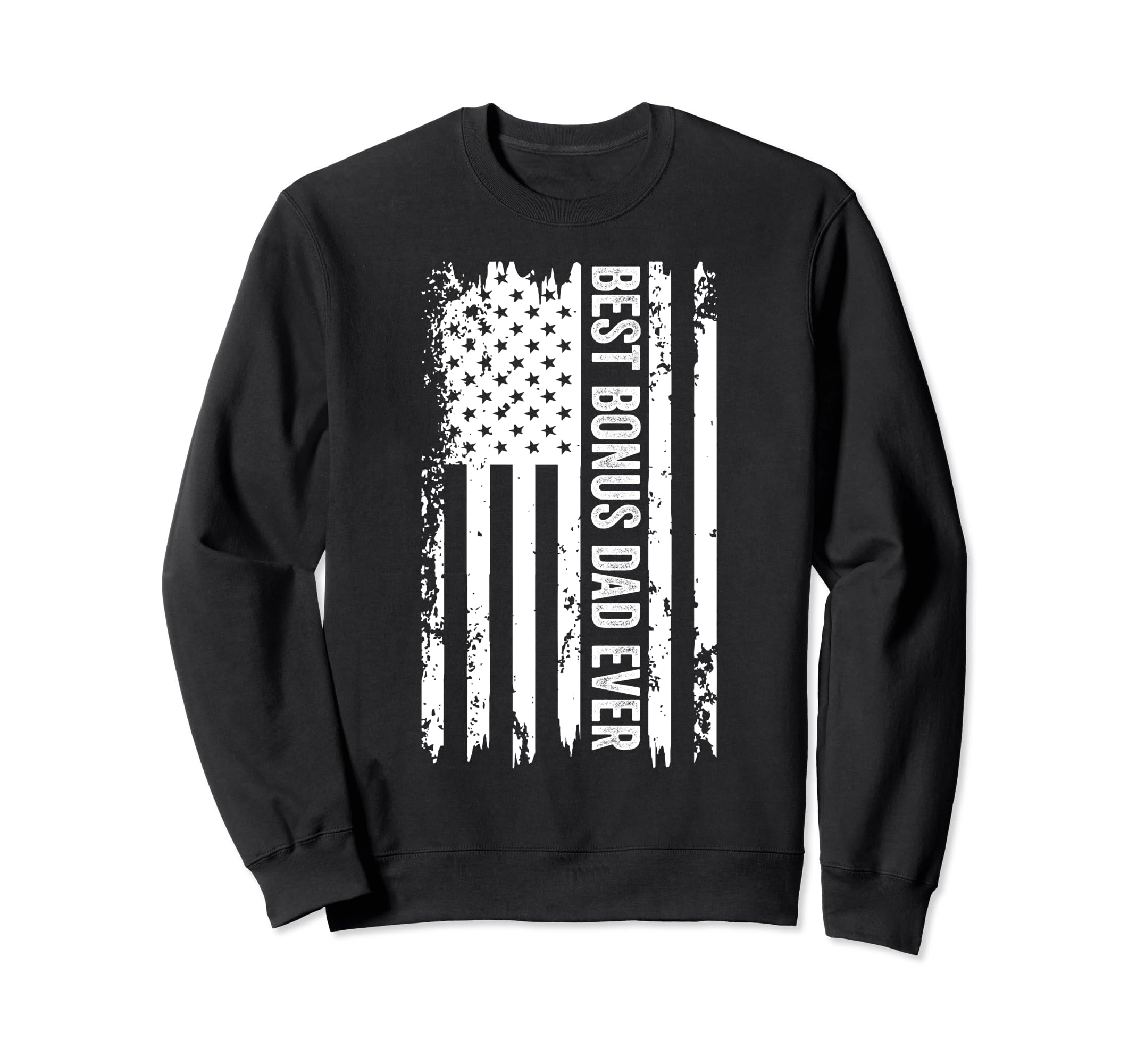 Mens Step Dad Best Bonus Dad Ever Sweatshirt - Trendy Graphic Unisex - T-Shirt, Sweatshirt, Hoodie