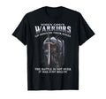 When God Is Warriors Go Down Their T-Shirt - Novelty Apparel Men Women - T-Shirt, Sweatshirt, Hoodie