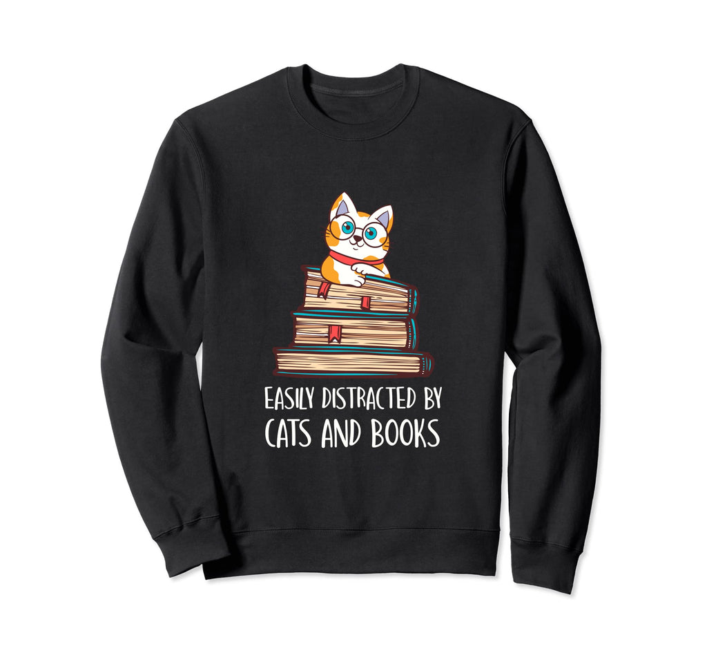 Easily Distracted Cats And Books Sweatshirt - Novelty Apparel Men Women - T-Shirt, Sweatshirt, Hoodie