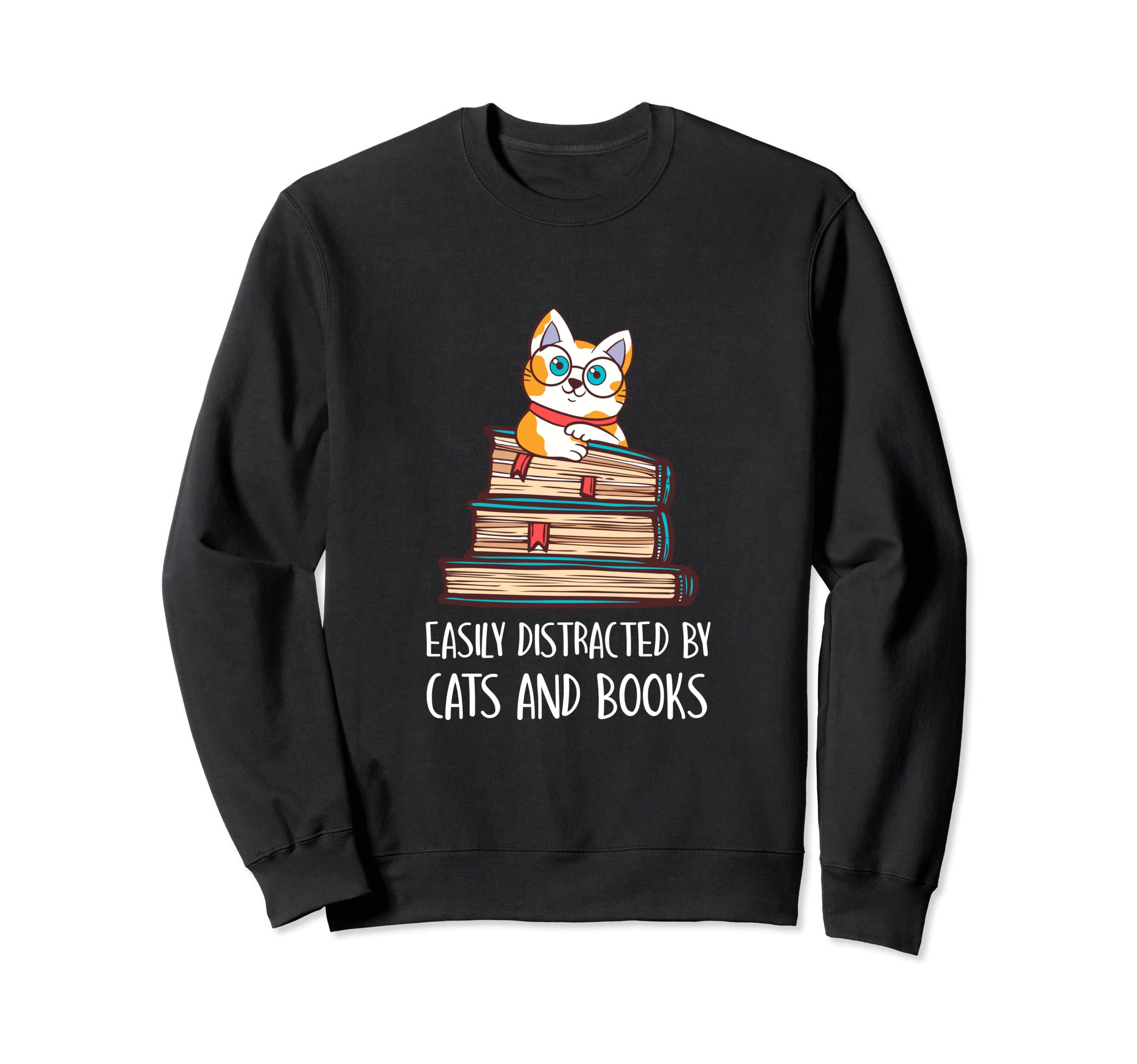 Easily Distracted Cats And Books Sweatshirt - Novelty Apparel Men Women - T-Shirt, Sweatshirt, Hoodie