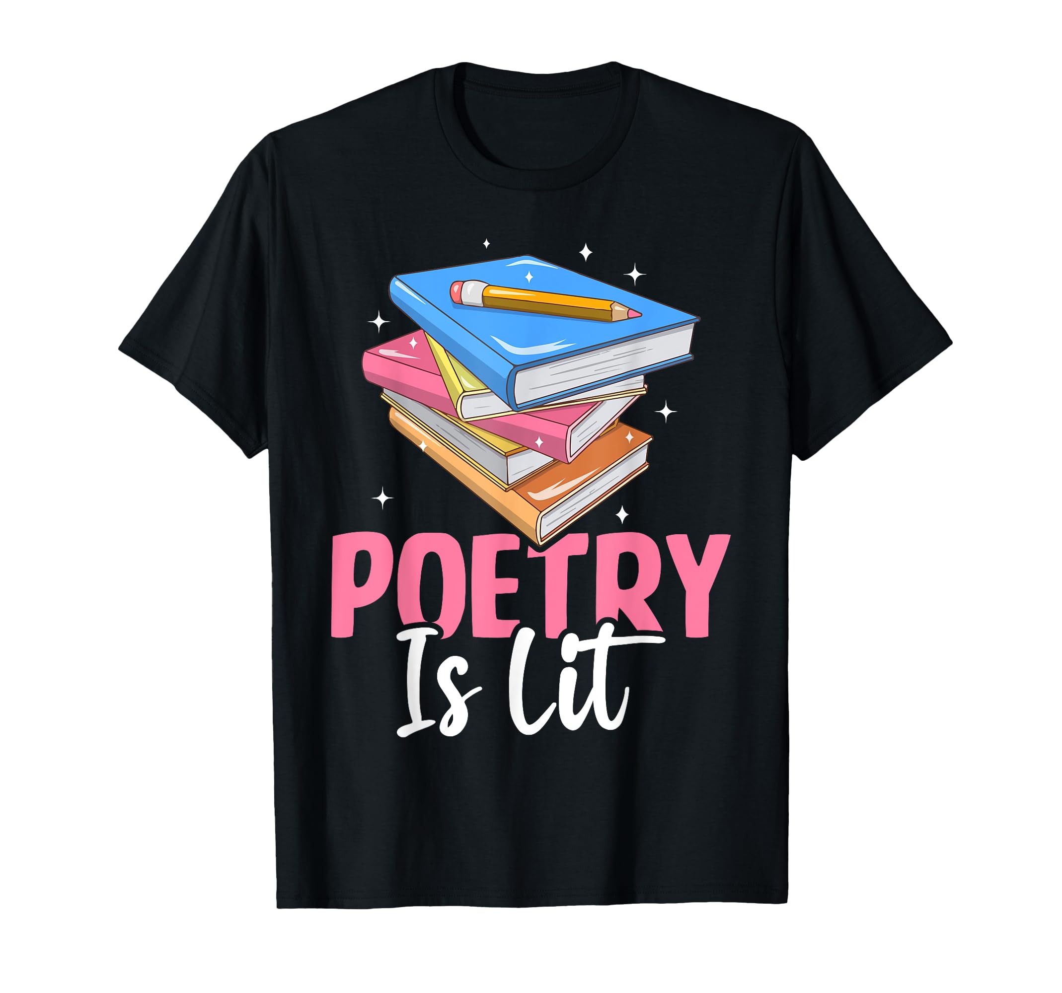 Poetry Is Lit Funny Literature Author T-Shirt - Graphic Print Men Women - T-Shirt, Sweatshirt, Hoodie