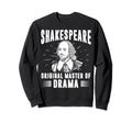William Shakespeare Original Sweatshirt - Casual Everyday Wear Men Women - T-Shirt, Sweatshirt, Hoodie