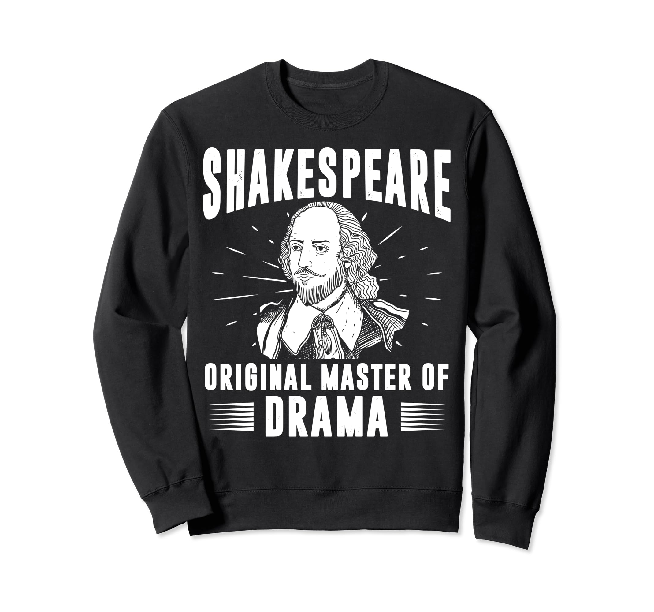 William Shakespeare Original Sweatshirt - Casual Everyday Wear Men Women - T-Shirt, Sweatshirt, Hoodie