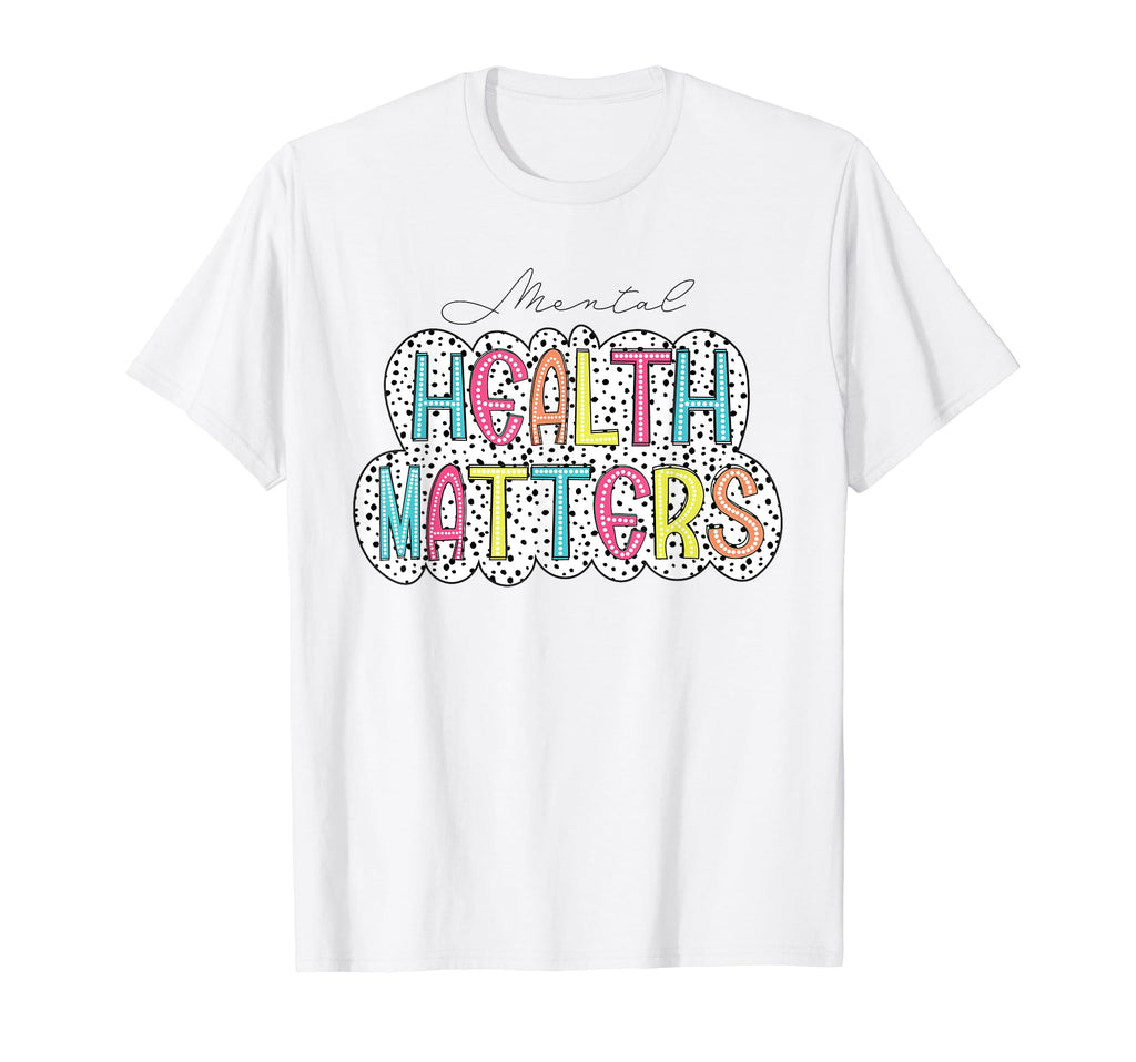 Mental Health Matters Dalmatian Dots T-Shirt - Streetwear Style Men Women - T-Shirt, Sweatshirt, Hoodie