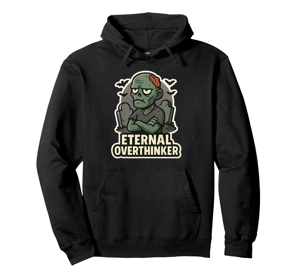 Eternal Overthinker Green Zombie Hoodie - Custom Art Print Unisex - T-Shirt, Sweatshirt, Hoodie