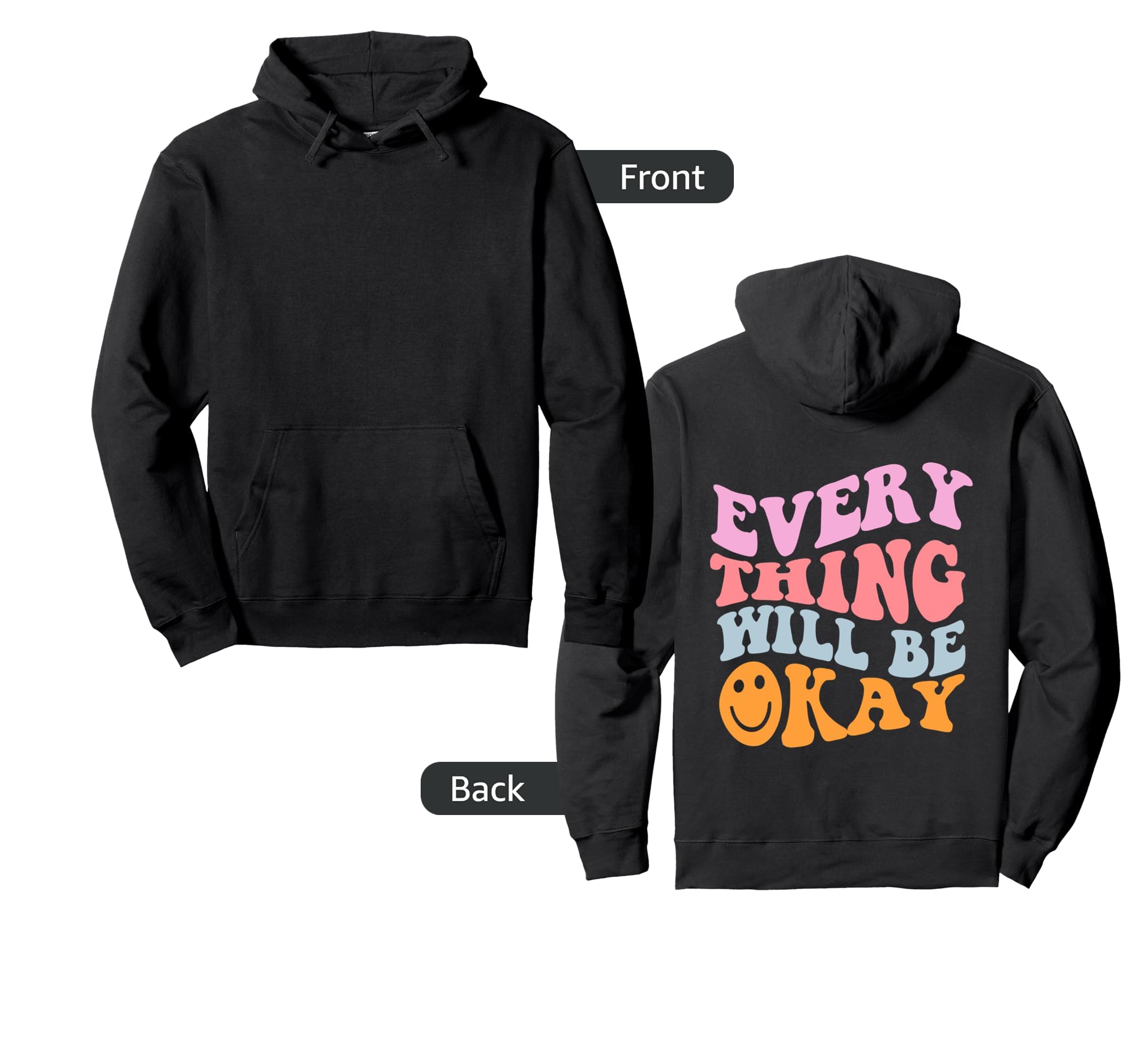 Everything Will Be Okay Hoodie - Fun Novelty Design Men Women - T-Shirt, Sweatshirt, Hoodie