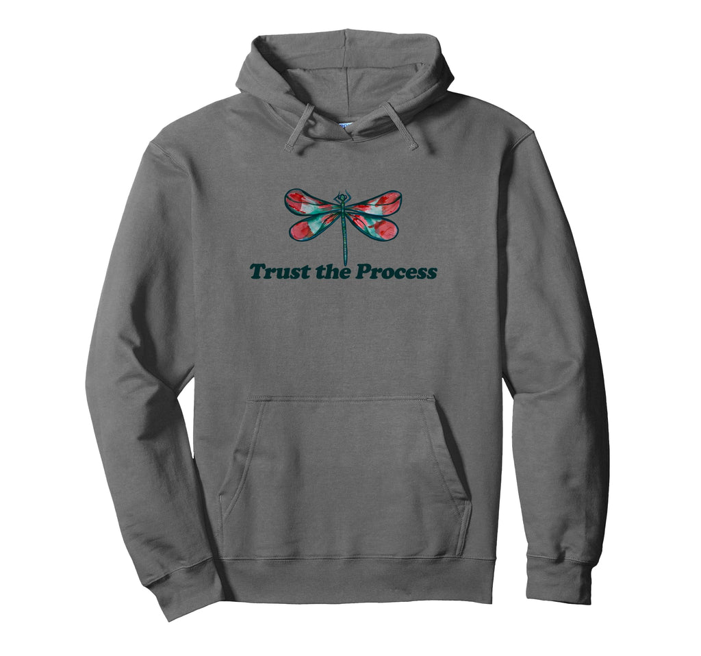 Trust Process Dragonfly Hoodie - Graphic Print for Adults - T-Shirt, Sweatshirt, Hoodie