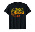 Today I Choose Joy Happiness T-Shirt - Aesthetic Graphic for Adults - T-Shirt, Sweatshirt, Hoodie