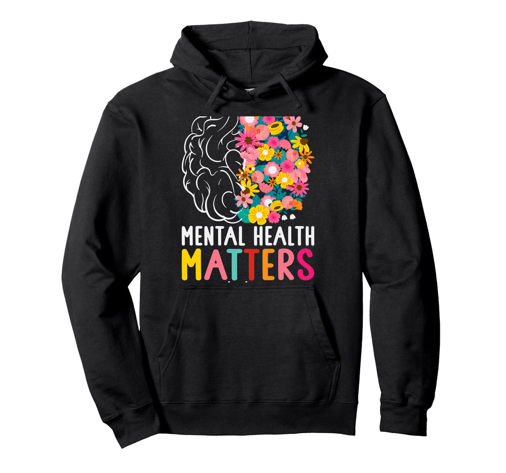 Mental Health Matters End Stigma Hoodie - Graphic Print Men Women - T-Shirt, Sweatshirt, Hoodie