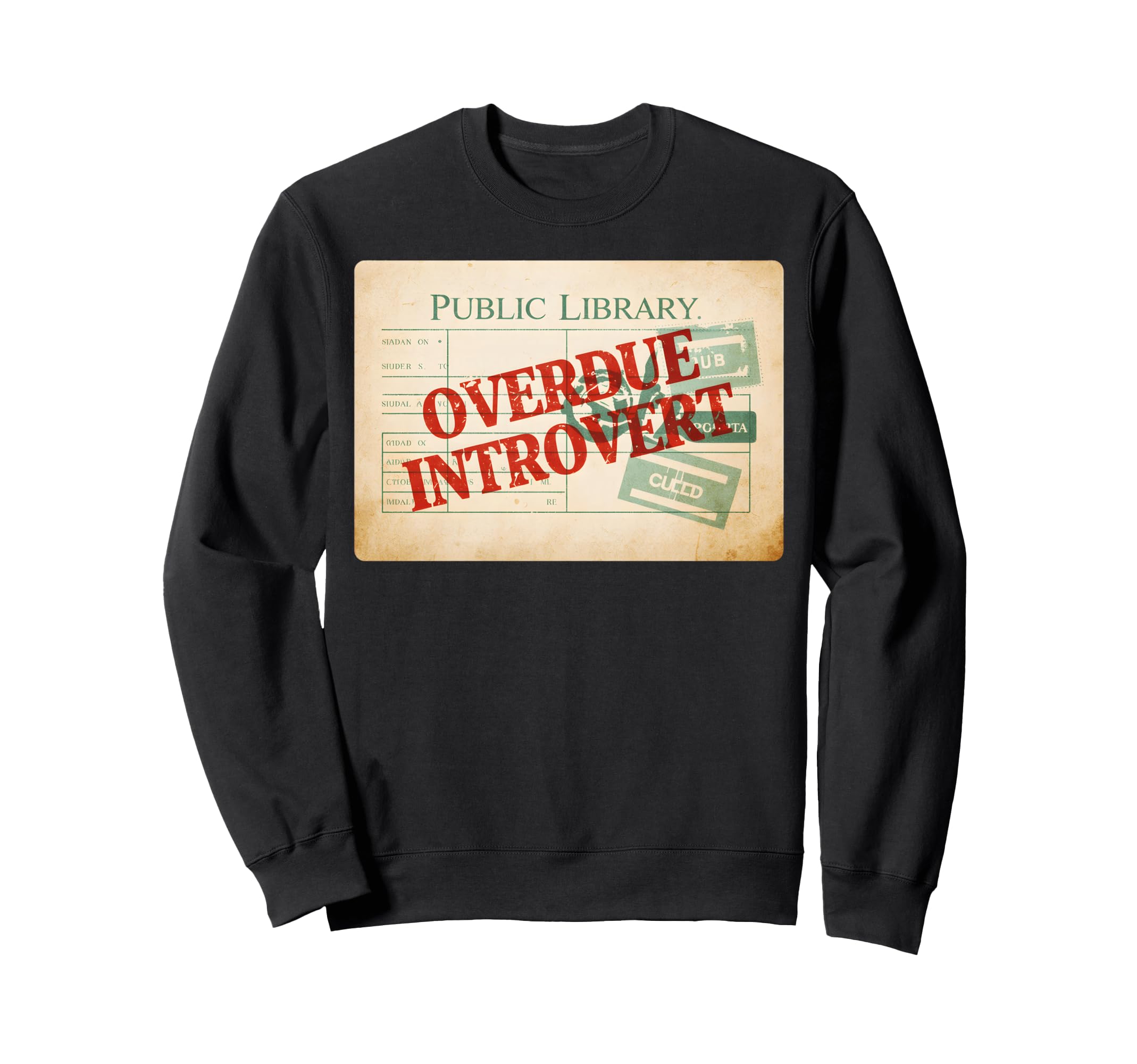 Overdue Introvert Funny Library Sweatshirt - Custom Art Print for Adults - T-Shirt, Sweatshirt, Hoodie