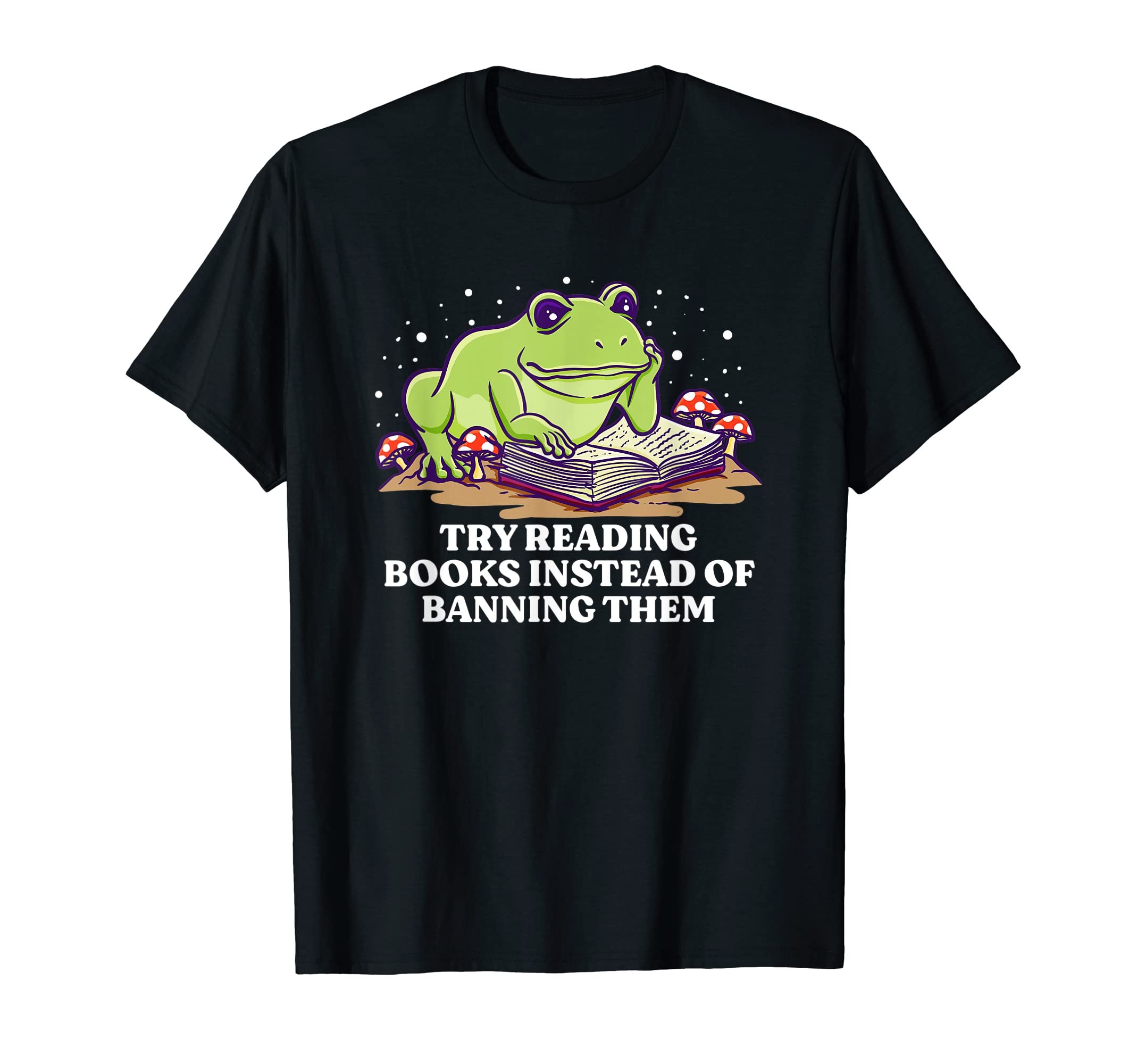 Reading Books Instead Banning T-Shirt - Casual Everyday Wear Men Women - T-Shirt, Sweatshirt, Hoodie